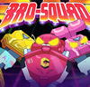 Bro-Squad 2