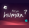 Are you human?