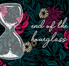 End of the Hour Glass