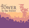 A Tower In The Forest