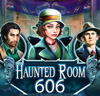 Haunted Room 606