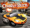 Burnin' Rubber Crash n' Burn